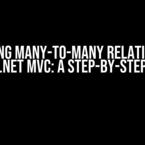 Designing Many-to-Many Relationships in ASP.NET MVC: A Step-by-Step Guide