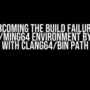 Overcoming the Build Failure on Msys2/ming64 Environment by Clang with Clang64/bin PATH